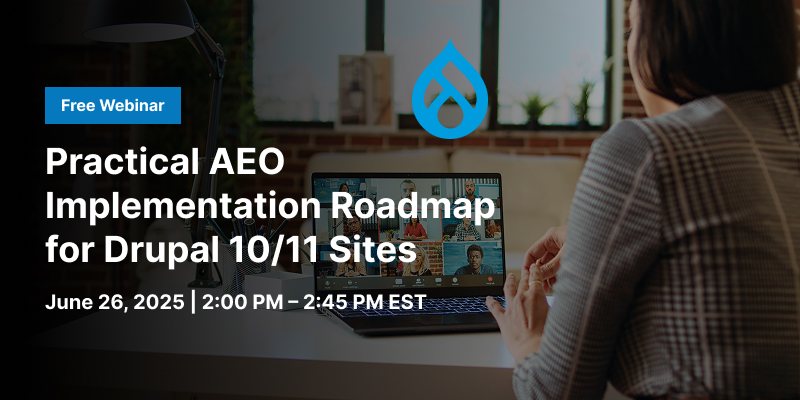 Practical AEO Implementation Roadmap for Drupal 10/11 Sites Practical AEO Implementation Roadmap for Drupal 10/11 Sites