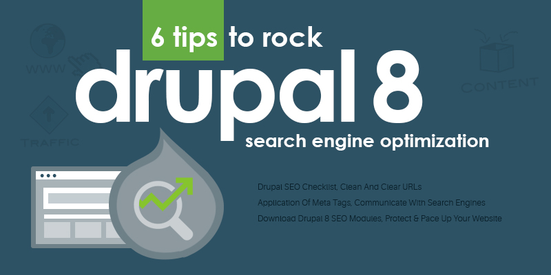 6 Tips To Rock Drupal 8 SEO