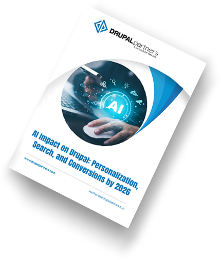 AI Impact on Drupal: Personalization, Search & Conversions by 2026 AI Impact on Drupal: Personalization, Search & Conversions by 2026