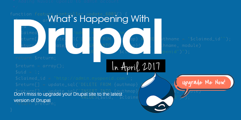 What’s New With Drupal In April 2017?
