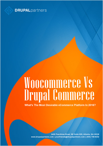 Woocommerce VS Drupal Commerce – The Most Desirable eCommerce Platform in 2016